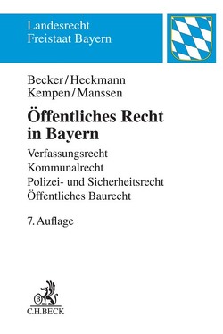 Öffentliches Recht in Bayern von Becker,  Ulrich, Heckmann,  Dirk, Kempen,  Bernhard, Manssen,  Gerrit