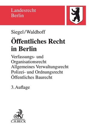 Öffentliches Recht in Berlin von Siegel,  Thorsten, Waldhoff,  Christian