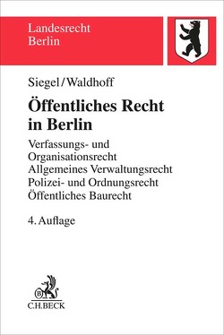 Öffentliches Recht in Berlin von Siegel,  Thorsten, Waldhoff,  Christian