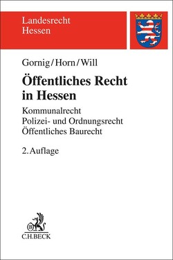 Öffentliches Recht in Hessen von Gornig,  Gilbert, Horn,  Hans-Detlef, Will,  Martin