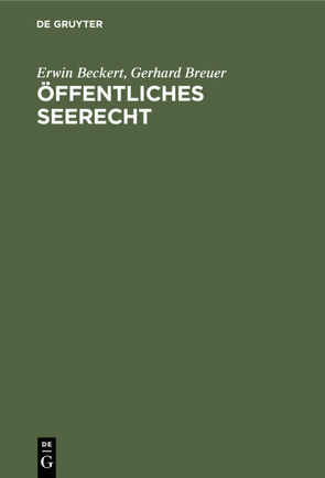 Öffentliches Seerecht von Beckert,  Erwin, Breuer,  Gerhard