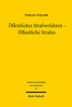 Öffentliches Strafverfahren – Öffentliche Strafen von Pielow,  Tobias