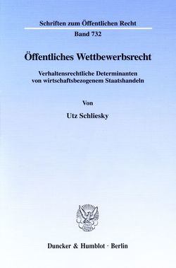 Öffentliches Wettbewerbsrecht. von Schliesky,  Utz
