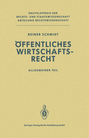 Öffentliches Wirtschaftsrecht von Schmidt,  Reiner