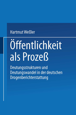 Öffentlichkeit als Prozeß von Wessler,  Hartmut