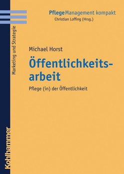 Öffentlichkeitsarbeit von Horst,  Michael, Loffing,  Christian