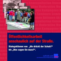 Öffentlichkeitsarbeit als Dialog auf der Straße von Nafroth,  Wolfgang