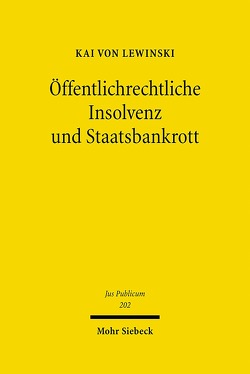 Öffentlichrechtliche Insolvenz und Staatsbankrott von von Lewinski,  Kai