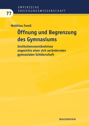 Öffnung und Begrenzung des Gymnasiums von Forell,  Matthias