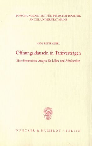 Öffnungsklauseln in Tarifverträgen. von Seitel,  Hans Peter