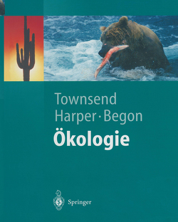 Ökologie von Begon,  Michael, Harper,  John L., Hoffmeister,  Thomas S., Steidle,  Johannes, Thomas,  Frank, Townsend,  Colin R.