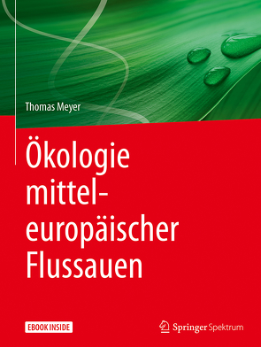 Ökologie mitteleuropäischer Flussauen von Meyer,  Thomas