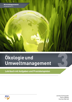 Ökologie und Umweltmanagement von Ostertag,  Felix, Steinhart,  Annelore, Straub,  Dr. Matthias