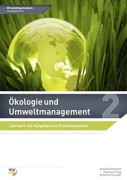 Ökologie und Umweltmanagement von Ostertag,  Felix, Steinhart,  Annelore, Straub,  Dr. Matthias