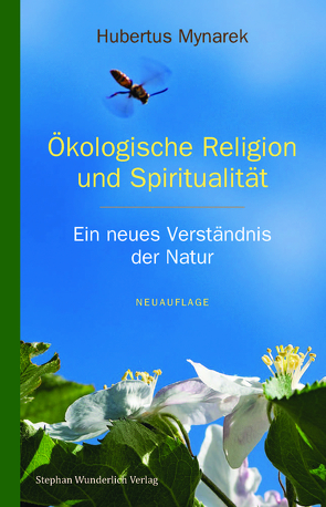Ökologische Religion und Spiritualität von Mynarek,  Hubertus