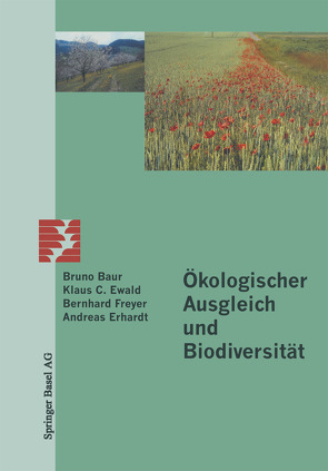 Ökologischer Ausgleich und Biodiversität von Baur,  B., Erhardt,  Andreas, Ewald,  Klaus C., Freyer,  Bernhard