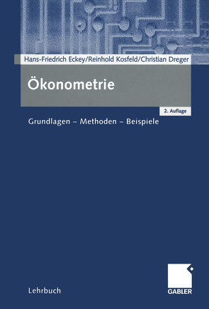Ökonometrie von Dreger,  Christian, Eckey,  Hans Friedrich, Kosfeld,  Reinhold