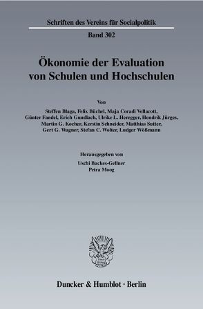 Ökonomie der Evaluation von Schulen und Hochschulen. von Backes-Gellner,  Uschi, Moog,  Petra
