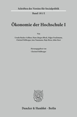 Ökonomie der Hochschule I. von Helberger,  Christof