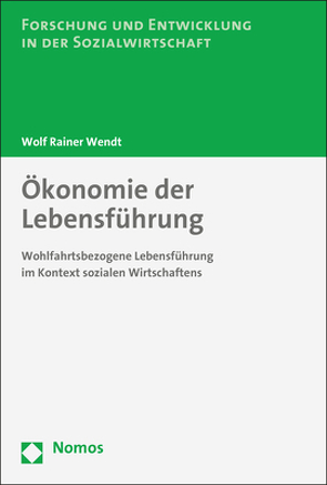 Ökonomie der Lebensführung von Wendt,  Wolf Rainer