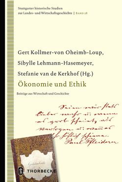 Ökonomie und Ethik von Kollmer-von-Oheimb-Loup,  Gert, Lehmann-Hasemeyer,  Sibylle, van de Kerkhof,  Stefanie