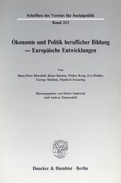 Ökonomie und Politik beruflicher Bildung – Europäische Entwicklungen. von Sadowski,  Dieter, Timmesfeld,  Andrea