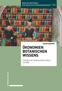 Ökonomien botanischen Wissens von Benkert,  Davina