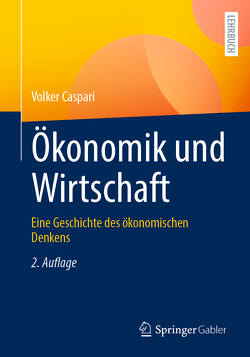 Ökonomik und Wirtschaft von Caspari,  Volker