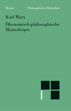 Ökonomisch-philosophische Manuskripte von Marx,  Karl, Zehnpfennig,  Barbara