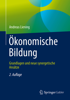 Ökonomische Bildung von Liening,  Andreas