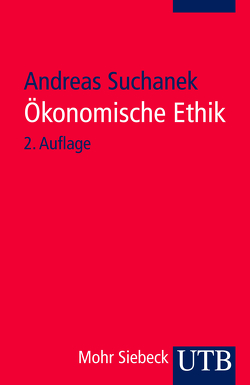 Ökonomische Ethik von Suchanek,  Andreas