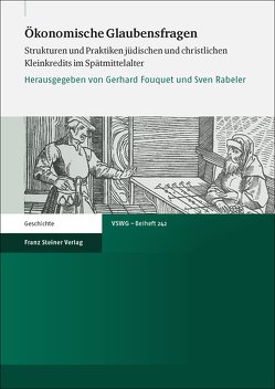 Ökonomische Glaubensfragen von Fouquet,  Gerhard, Rabeler,  Sven
