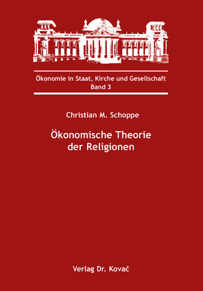 Ökonomische Theorie der Religionen von Schoppe,  Christian M.