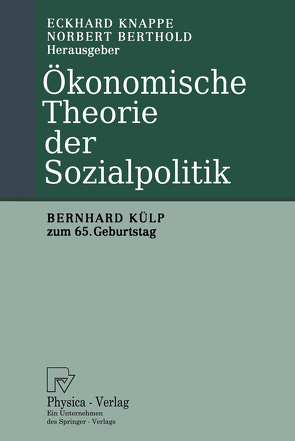 Ökonomische Theorie der Sozialpolitik von Berthold,  Norbert, Knappe,  Eckhard