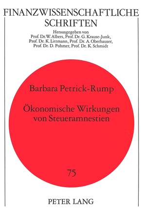 Ökonomische Wirkungen von Steueramnestien von Petrick-Rump,  Barbara
