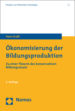 Ökonomisierung der Bildungsproduktion von Grassl,  Hans