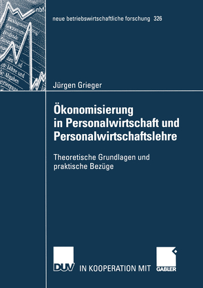 Ökonomisierung in Personalwirtschaft und Personalwirtschaftslehre von Grieger,  Jürgen