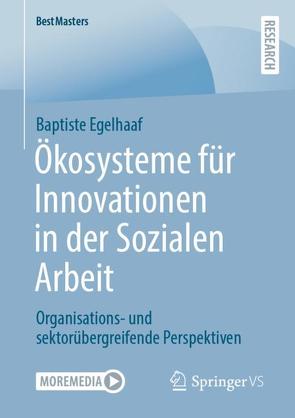 Ökosysteme für Innovationen in der Sozialen Arbeit von Egelhaaf,  Baptiste