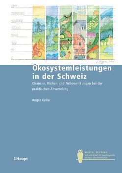 Ökosystemleistungen in der Schweiz von Keller,  Roger