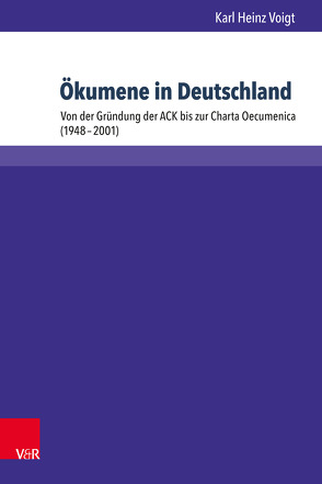 Ökumene in Deutschland von Voigt,  Karl Heinz