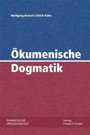 Ökumenische Dogmatik von Beinert,  Wolfgang, Kühn,  Ulrich