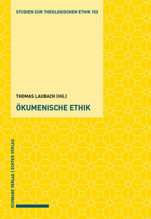 Ökumenische Ethik von Laubach,  Thomas