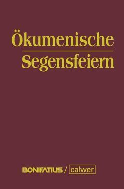 Ökumenische Segensfeiern von Amon,  Eberhard, Kerner,  Hanns