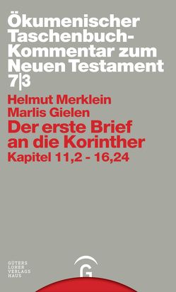 Ökumenischer Taschenbuchkommentar zum Neuen Testament / Der erste Brief an die Korinther von Gielen,  Marlis, Merklein,  Helmut
