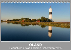 ÖLAND – Besuch im etwas anderen Schweden 2023 (Tischkalender 2023 DIN A5 quer) von Schörkhuber,  Johann