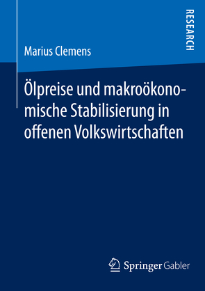 Ölpreise und makroökonomische Stabilisierung in offenen Volkswirtschaften von Clemens,  Marius