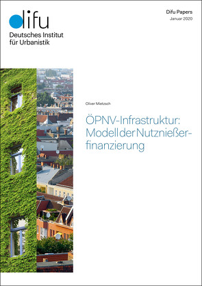 ÖPNV-Infrastruktur: Modell der Nutznießerfinanzierung von Mietzsch,  Oliver