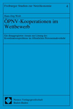 ÖPNV-Kooperationen im Wettbewerb von Weiß,  Hans-Jörg