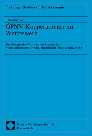 ÖPNV-Kooperationen im Wettbewerb von Weiß,  Hans-Jörg