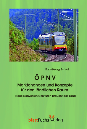 ÖPNV – Marktchancen und Konzepte für den ländlichen Raum von Schroll,  Karl-Georg